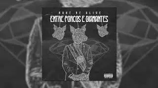 Make Me Alive - Entre Porcos e Diamantes (AUDIO)