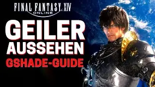 FFXIV - So sieht das Spiel besser aus / Gshade Guide Deutsch / Gshade German Final Fantasy 14