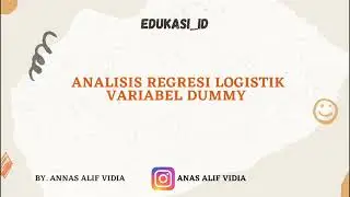 ANALISIS REGRESI LOGISTIK VARIABEL DUMMY