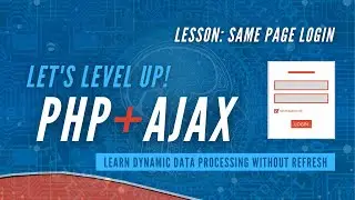 Same Page Login || Dynamic Data Processing || PHP and Ajax Tutorial