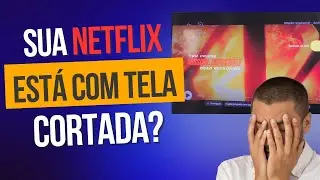 Como Tirar Faixa Preta da Netflix - Filmes, Series e Canais