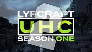 LyfCraft UHC | Season 1 | Episode 2