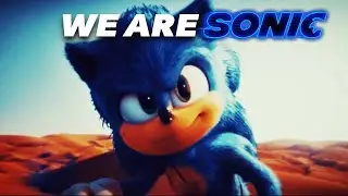 Sonic The Hedgehog Movie AMV - Thebymyself ~ We Are Sonic