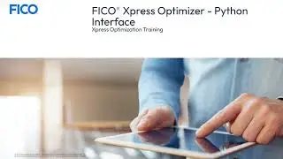 FICO®️ Xpress Python API - Introduction | FICO