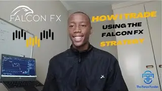 HOW I TRADE USING THE FALCON FX STRATEGY [ STEP-BY-STEP]