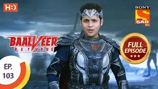Baalveer Returns - Ep 1 - Full Episode - 10th September, 2019