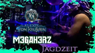 Jagdzeit | Megaherz | Alexis Von Kraven | Drum Cover