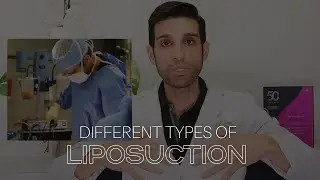 Different Types of Liposuction