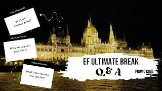 EF Ultimate Break  Overview | Answers to frequently asked questions + $100 off Promo Code