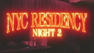 NYC NIGHT 2 Recap
