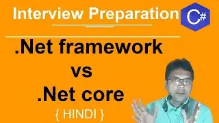 .net core vs .net framework hindi | Interview preparation dotnet developer | Hindi