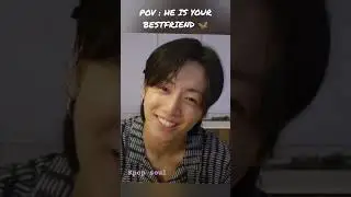POV_JUNGkook~he is your bestfriend #jk #kpop #bts #pov