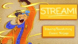 [LIVE] Ninjago REVISITED: Art/Rewatch Stream (Rise of the Snakes) PART 2