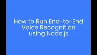 How to: Running End-to-End Voice Recognition with Porcupine and Rhino Using Node.js