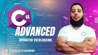 C# Advanced: Operator Overloading