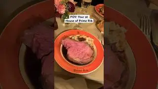 POV: You're at House of Prime Rib #shorts