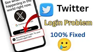 “Something isn’t right. Try your request again later” Error |Twitter / X Sign Up Problem Solved 2025