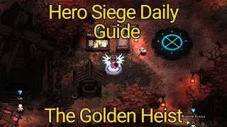 [Daily] Hero Siege - The Golden Heist