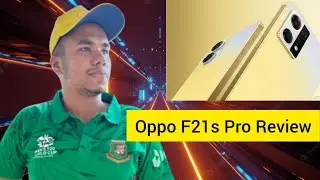 OPPO F21s Pro Full Review and Unboxing 2022 | Zihad Tech Zone |