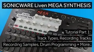 Liven MEGA SYNTHESIS - Tutorial Part 1 - Pattern Editing Deep Dive