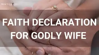 Faith Declaration For A Godly Wife.