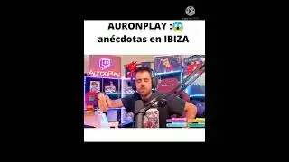 AURONPLAY : "Mis vecinos eran DR0G4D1CT0S!" 😱😮 uronplay cuenta parte de sus vacaciones en IBIZA 😁