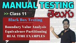 How to derive / write Test data  using Bva and equivalence partitioning ,Real time example -class 11
