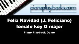 Feliz Navidad (Christmas song, José Feliciano) Piano Playback Instrumental Demo female key G major