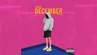 Jerryx - December (Lofi Edit)