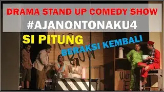 DRAMA KOMEDI DAN STANDUP KOMEDI : SI PITUNG EBRAKSI KEMBALI
