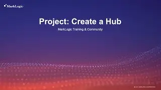 Getting Started with the MarkLogic Data Hub - Create a Hub