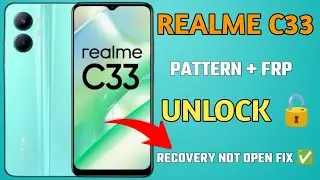 realme c33 hard reset 2024 ! realme c33 recovery mode not working fix ! rmx3627 rmx3624 frp bypass