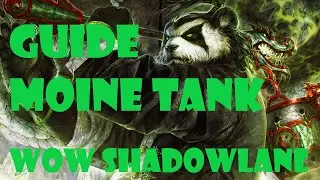 Guide Moine Tank FR  Wow Shadowland