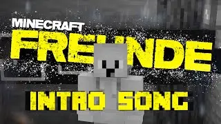 Der MINECRAFT FREUNDE Intro-Song! 🤝🏻 (offizielle Vollversion)