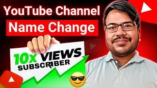 How to Change YouTube Channel Name YouTube Channel Name Kaise Change Kare youtube channel name chang