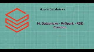 14. Databricks - PySpark- RDD Creation