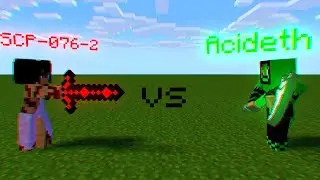 Acideth vs SCP-076-2