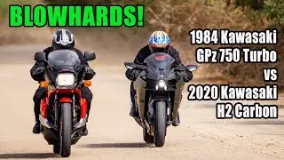 BLOWHARDS! 1984 Kawasaki GPz750 Turbo Vs. 2020 Kawasaki H2 Carbon