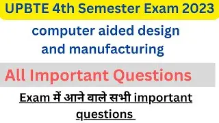 computer Aided design and manufacturing 4th semester | CAD important questions | bteup | CAM | CIM |