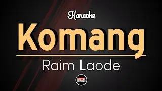 Komang - Raim Laode Karaoke