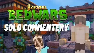 Chill Bedwars Solo Commentry