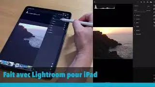 Un exemple de développement photo sur iPad, avec Lightroom !