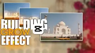 Building grow effect tutorial Capcut (PT.1)