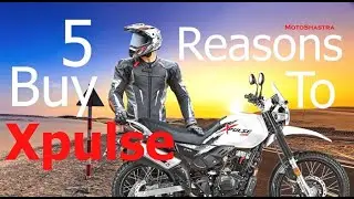 5 Reasons To Buy Hero Xpulse 200 BS6 / MotoShastra