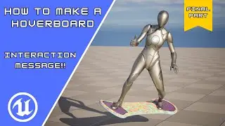 How to make a hoverboard | Final Part - Interaction Message | UE5 Tutorial