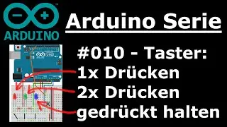 Taster 1x oder 2x drücken oder halten - Arduino Serie #010 | PathTM