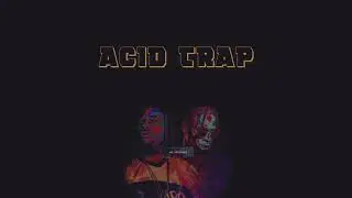 [TRAPBEAT FREE] ACID TRAP || FREE BEAT || ROYALTY FREE MUSIC