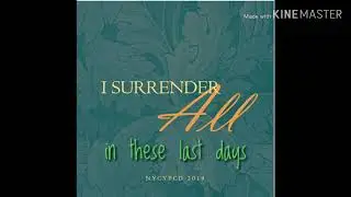 Great Searchings of Heart - I Surrender All (NYCYPCD2019)