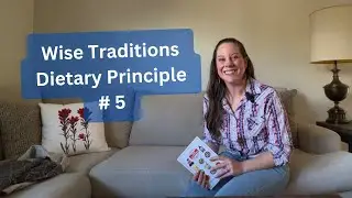 Wise Traditions Dietary Principle # 5: Enjoy Lacto-Fermented Condiments & Beverages 