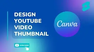 How to make YouTube  thumbnail using  Canva  